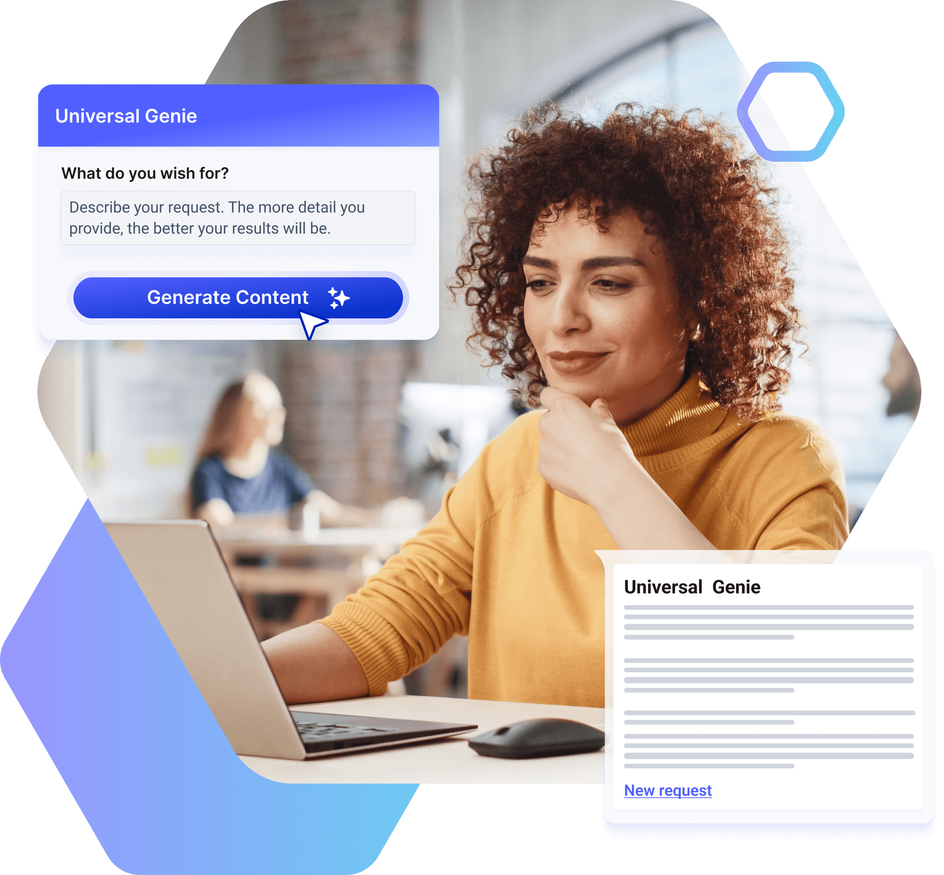  The Universal Genie will help you craft a prompt for whatever text request you have using generative AI.